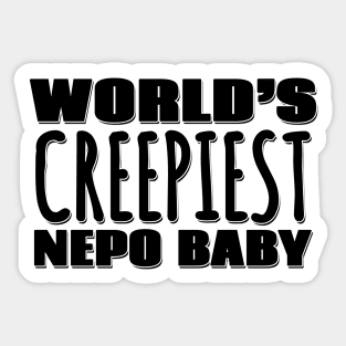 World's Creepiest Nepo Baby Sticker